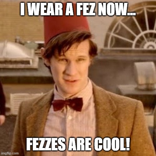 Fezzes are cool